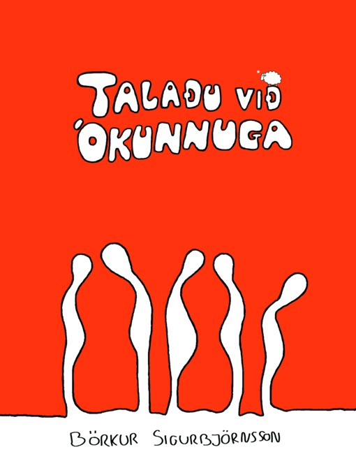 Title details for Talaðu við ókunnuga by Börkur Sigurbjörnsson - Available